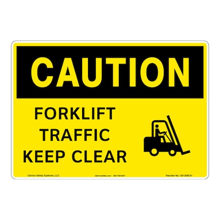 OSHA Compliant Caution/Forklift Traffic Safety Signs Outdoor Weather Tuff Aluminum (S4) 10 X 7